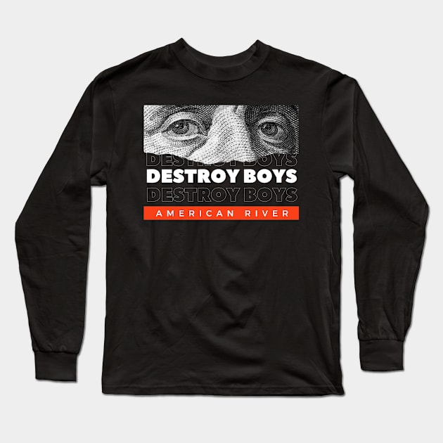 Destroy Boys Long Sleeve T-Shirt by Swallow Group